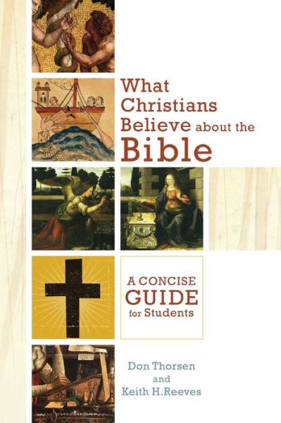 Cover for Don Thorsen · What Christians Believe about the Bible – A Concise Guide for Students (Paperback Book) (2012)