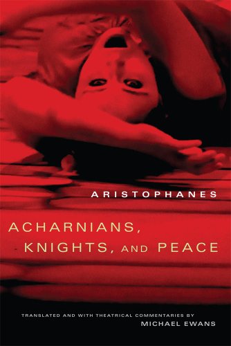 Acharnians, Knights, and Peace - Oklahoma Series in Classical Culture - Aristophanes - Books - University of Oklahoma Press - 9780806142319 - December 15, 2011