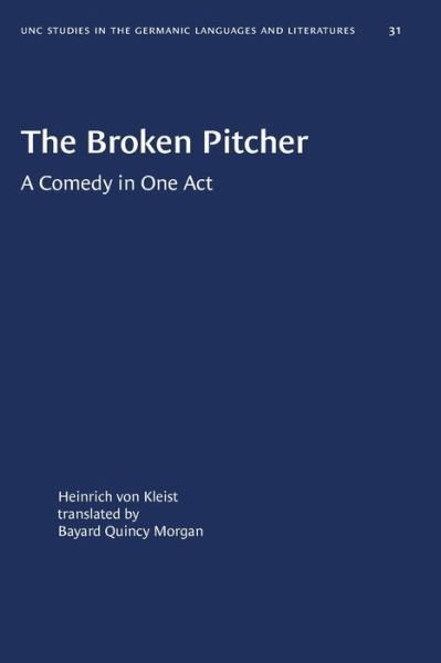 Cover for Heinrich von Kleist · The Broken Pitcher: A Comedy in One Act - University of North Carolina Studies in Germanic Languages and Literature (Taschenbuch) (2020)
