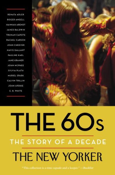 Cover for Henry Finder · The 60s: The Story of a Decade - New Yorker: The Story of a Decade (Paperback Book) (2017)