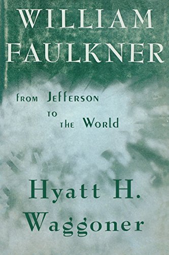 Cover for Hyatt H. Waggoner · William Faulkner: From Jefferson to the World (Paperback Book) (2014)