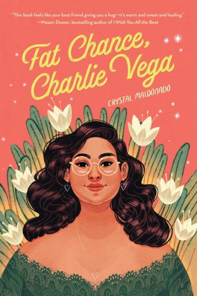 Cover for Crystal Maldonado · Fat Chance, Charlie Vega (Paperback Book) (2022)