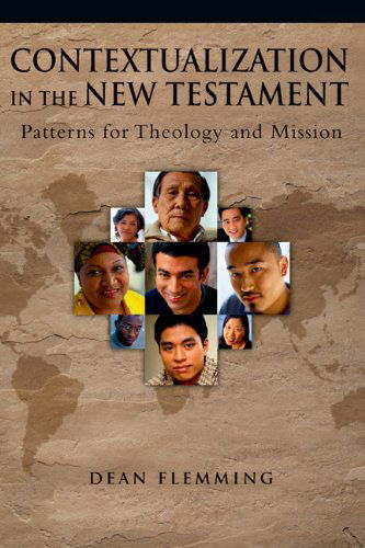 Cover for Dean Flemming · Contextualization in the New Testament: Patterns for Theology and Mission (Paperback Book) (2005)