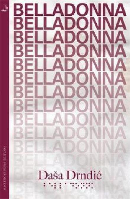 Cover for Dasa Drndic · Belladonna - MacLehose Press Editions (Paperback Book) (2017)