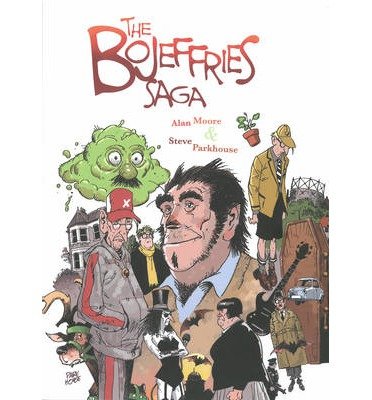 Cover for Alan Moore · The Bojeffries Saga (Pocketbok) [UK edition] (2014)