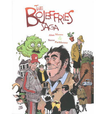 The Bojeffries Saga - Alan Moore - Böcker - Knockabout Comics - 9780861662319 - 8 maj 2014