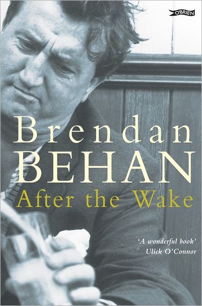 After The Wake - Brendan Behan - Books - O'Brien Press Ltd - 9780862780319 - May 1, 1996
