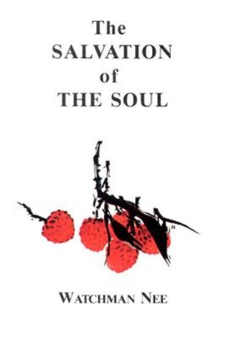 Cover for Watchman Nee · Salvation of the Soul: (Paperback Book) (1980)