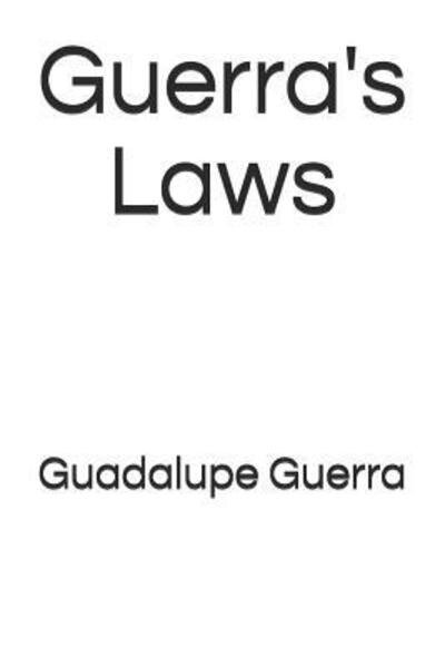 Cover for Guadalupe Guerra · Guerra's Laws (Paperback Book) (2019)