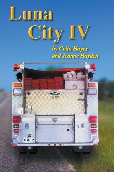 Cover for Celia Hayes · Luna City IV (Paperback Book) (2017)