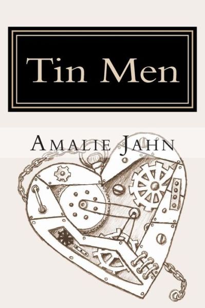 Cover for Amalie Jahn · Tin men (The Clay Lion Series) (Volume 2) (Pocketbok) (2014)