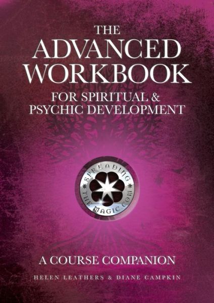 Cover for Helen Leathers · The Advanced Workbook for Spiritual &amp; Psychic Developent - a Course Companion (Paperback Book) (2014)