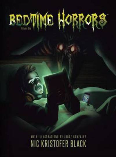 Cover for Nic Kristofer Black · Bedtime Horrors - Bedtime Horrors (Hardcover Book) [Premiere edition] (2016)