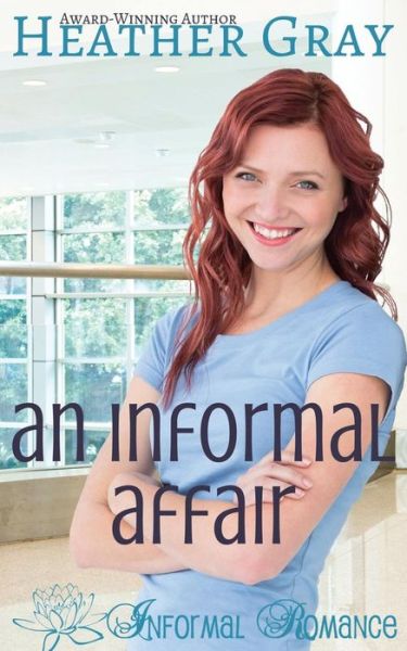 Cover for Heather Gray · An Informal Affair (Paperback Book) (2017)