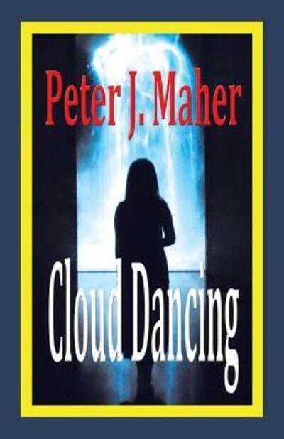 Cover for Peter J Maher · Cloud Dancing (Taschenbuch) (2017)