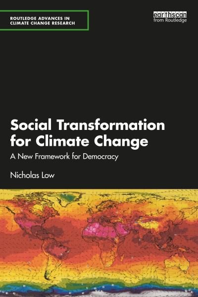 Cover for Nicholas Low · Social Transformation for Climate Change: A New Framework for Democracy - Routledge Advances in Climate Change Research (Taschenbuch) (2023)