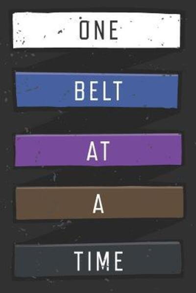 Cover for Black Belt Journey · One Belt At A Time (Paperback Book) (2019)