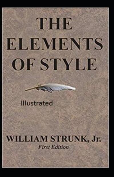 Cover for William Strunk Jr · The Elements of Style Illustrated (Paperback Book) (2019)