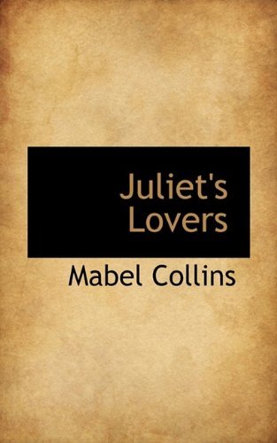Cover for Mabel Collins · Juliet's Lovers (Paperback Book) (2009)