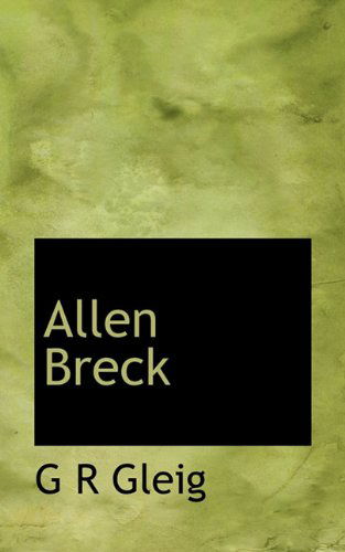 Cover for G R Gleig · Allen Breck (Pocketbok) (2009)