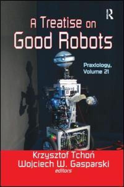 Cover for Krzysztof Tchon · A Treatise on Good Robots (Paperback Book) (2017)