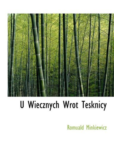 Cover for Romuald Minkiewicz · U Wiecznych Wrot Tesknicy (Pocketbok) [Polish edition] (2010)