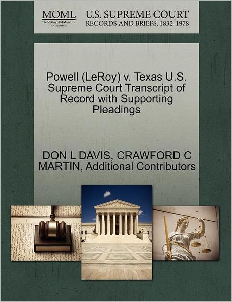 Cover for Don L Davis · Powell (Leroy) V. Texas U.s. Supreme Court Transcript of Record with Supporting Pleadings (Paperback Book) (2011)