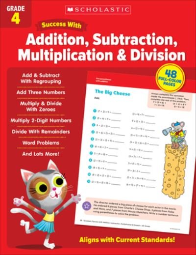 Cover for Scholastic Teaching Resources · Scholastic Success with Addition, Subtraction, Multiplication and Division Grade 4 (Book) (2022)