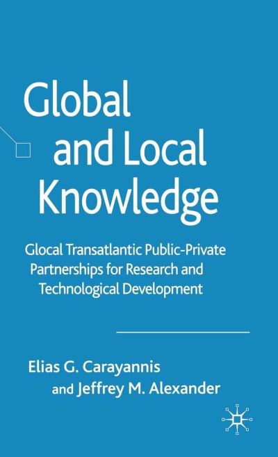 Cover for Carayannis · Global and Local Knowledge (Book) (2006)