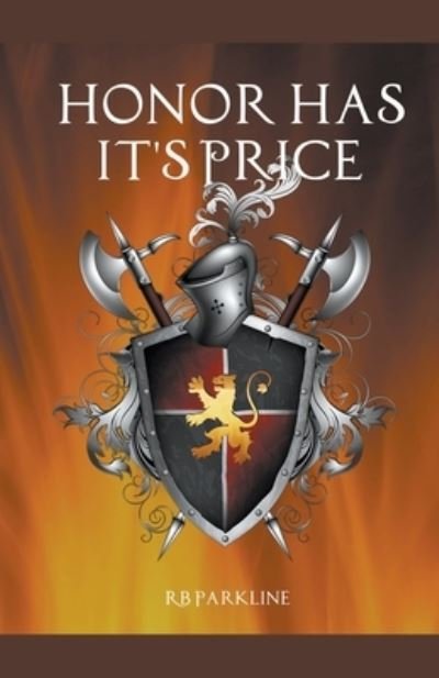Honor Has It's Price - RB Parkline - Books - RB Parkline - 9781393023319 - August 30, 2019