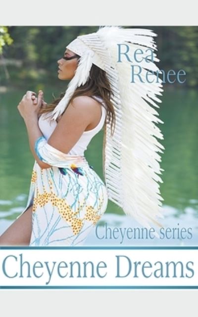 Cover for Rea Renee · Cheyenne Dreams (Paperback Book) (2020)