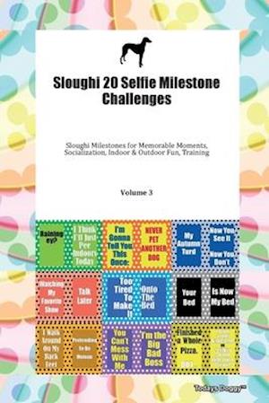 Cover for Doggy Todays Doggy · Sloughi 20 Selfie Milestone Challenges Sloughi Milestones for Memorable Moments, Socialization, Indoor &amp; Outdoor Fun, Training Volume 3 (Pocketbok) (2019)