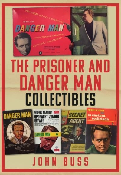 Cover for John Buss · The Prisoner and Danger Man Collectibles (Paperback Bog) (2021)