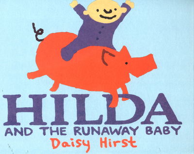 Cover for Daisy Hirst · Hilda and the Runaway Baby (Hardcover Book) (2017)