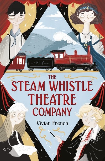 Cover for Vivian French · The Steam Whistle Theatre Company (Paperback Book) (2019)
