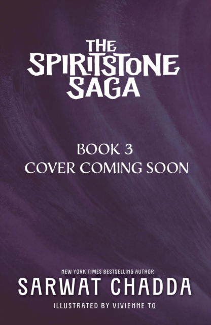 Cover for Sarwat Chadda · The Spiritstone Saga: The Spiritstone Saga Bk 3: Book 3 - The Spiritstone Saga (Pocketbok) (2025)