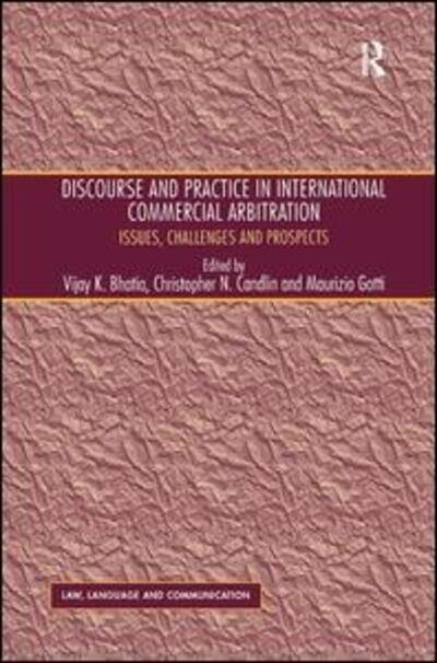 Cover for Christopher N. Candlin · Discourse and Practice in International Commercial Arbitration: Issues, Challenges and Prospects (Hardcover Book) [New edition] (2012)