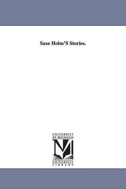 Cover for Helen Hunt Jackson · Saxe Holm's Stories (Taschenbuch) (2006)