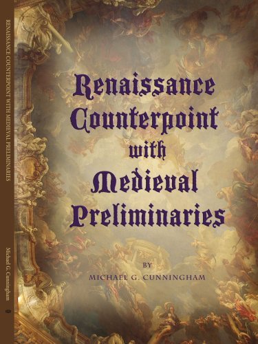 Cover for Michael Cunningham · Renaissance Counterpoint with Medieval Preliminaries (Paperback Bog) (2007)