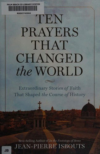 Cover for Jean-pierre Isbouts · Ten Prayers That Changed the World (Paperback Book) (2016)