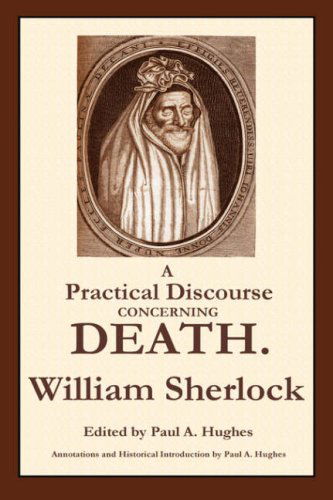 Cover for William Sherlock · A Practical Discourse Concerning Death (Hardcover Book) (2007)