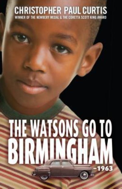 Cover for Christopher Paul Curtis · The Watsons Go To Birmingham - 1963 (Paperback Book) (2018)