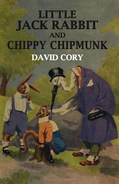 Cover for David Cory · Little Jack Rabbit and Chippy Chipmunk (Paperback Book) (2024)