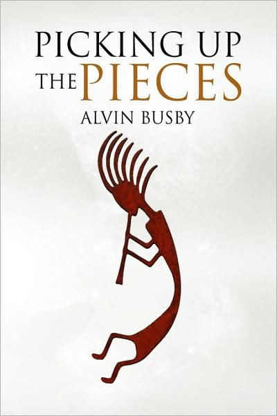 Cover for Alvin Busby · Picking Up the Pieces (Paperback Book) (2008)