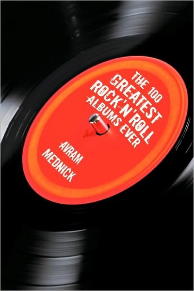 Cover for Avram Mednick · The 100 Greatest Rock'n'roll Albums Ever (Paperback Book) (2009)