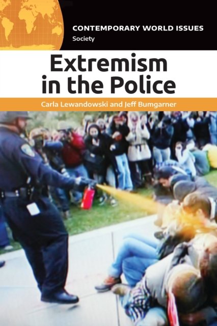 Cover for Lewandowski, Carla (Rowan University, USA) · Extremism in the Police: A Reference Handbook - Contemporary World Issues (Innbunden bok) (2024)