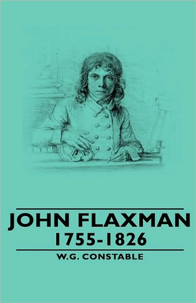 Cover for W G Constable · John Flaxman - 1755-1826 (Inbunden Bok) (2008)