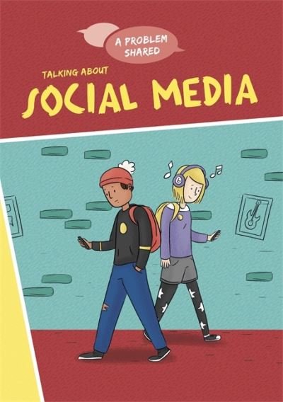 Cover for Louise Spilsbury · A Problem Shared: Talking About Social Media - A Problem Shared (Paperback Bog) [Illustrated edition] (2021)