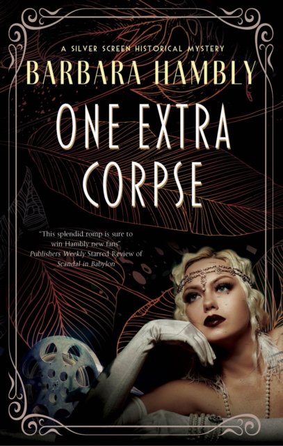 Cover for Barbara Hambly · One Extra Corpse - A Silver Screen historical mystery (Paperback Book) [Main edition] (2023)