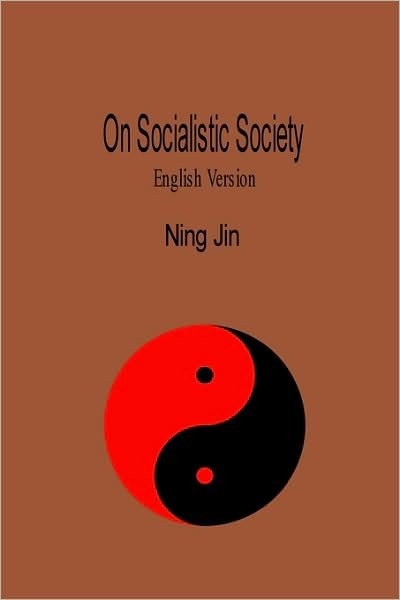 Cover for Ning Jin · On Socialistic Society (Paperback Bog) [English edition] (2009)